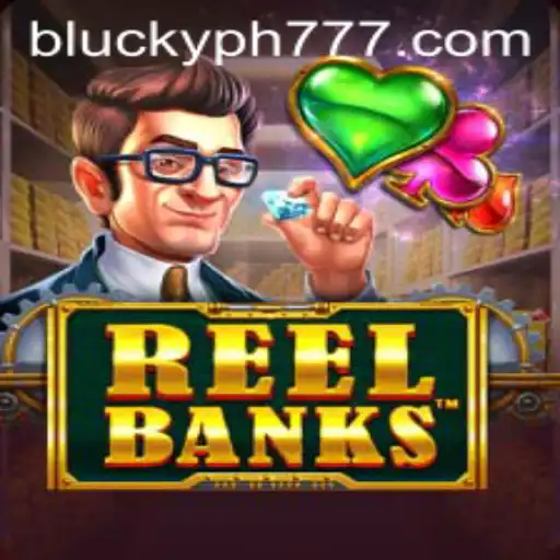 Discover the Thrilling World of ReelBanks with Blucky PH